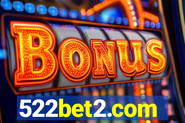 522bet2.com