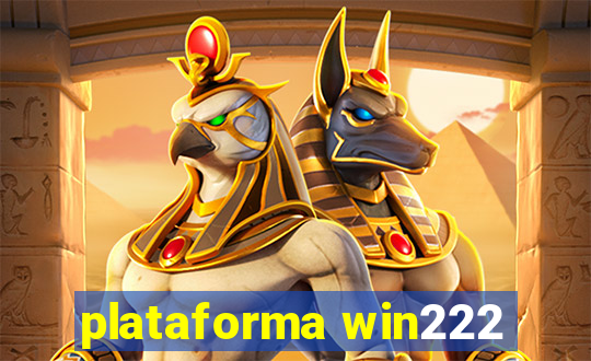 plataforma win222