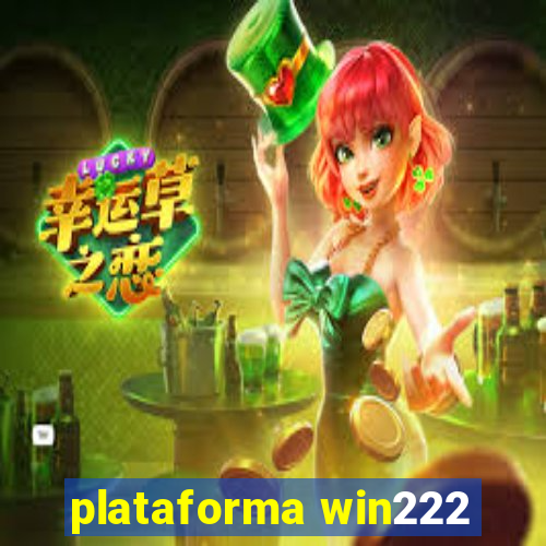 plataforma win222