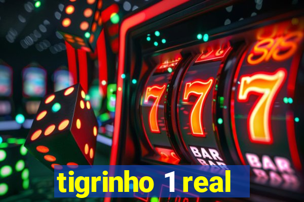 tigrinho 1 real