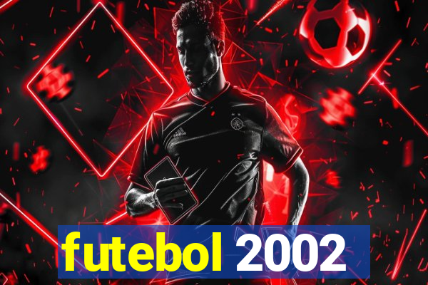 futebol 2002