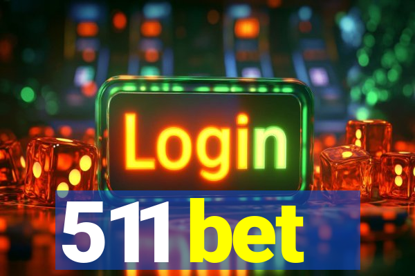 511 bet