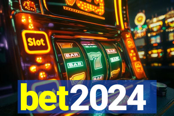 bet2024