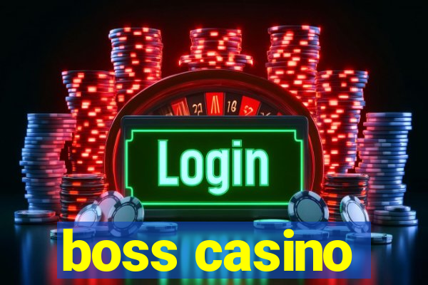 boss casino