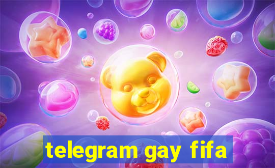 telegram gay fifa