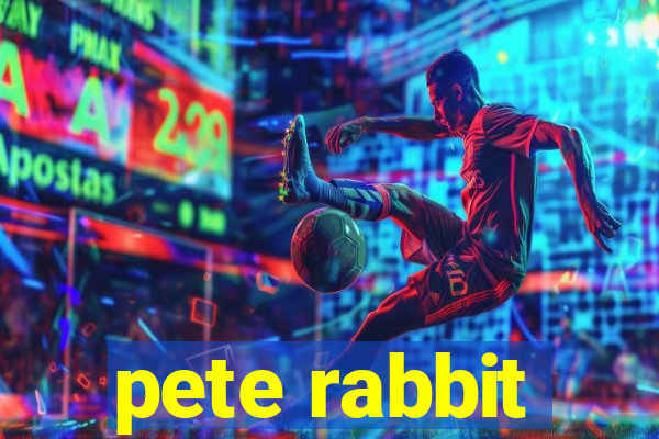 pete rabbit