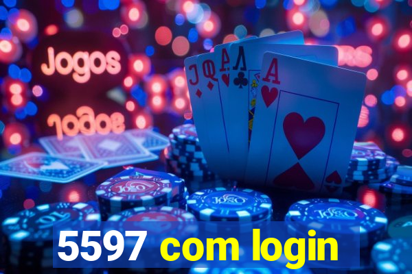 5597 com login