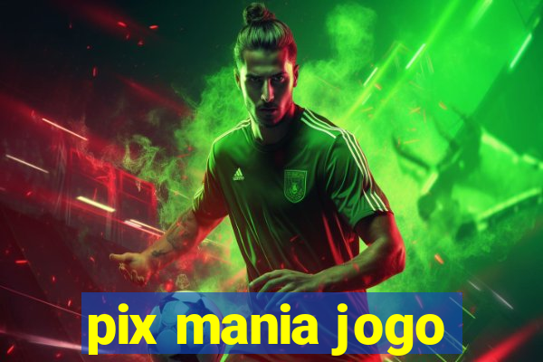 pix mania jogo