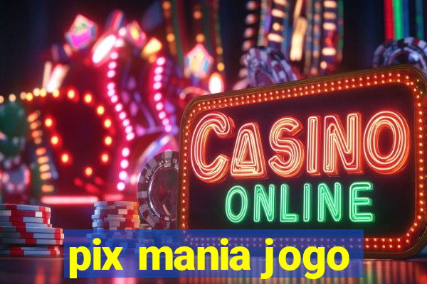 pix mania jogo