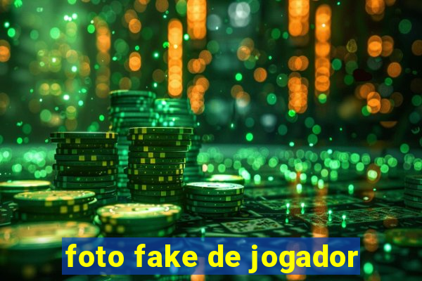 foto fake de jogador