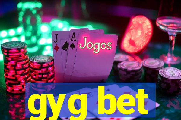 gyg bet