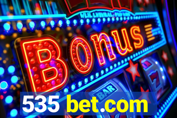 535 bet.com