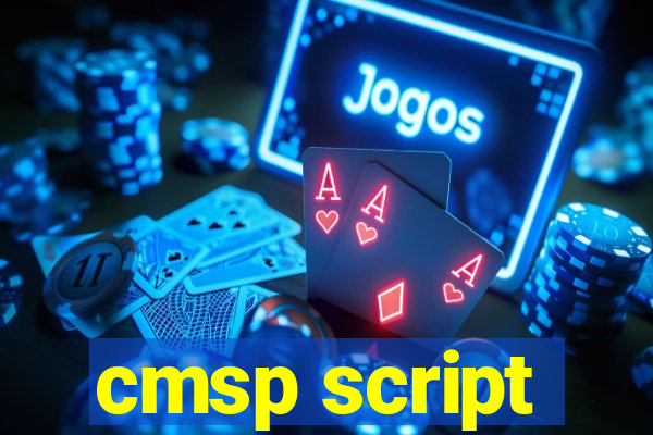 cmsp script