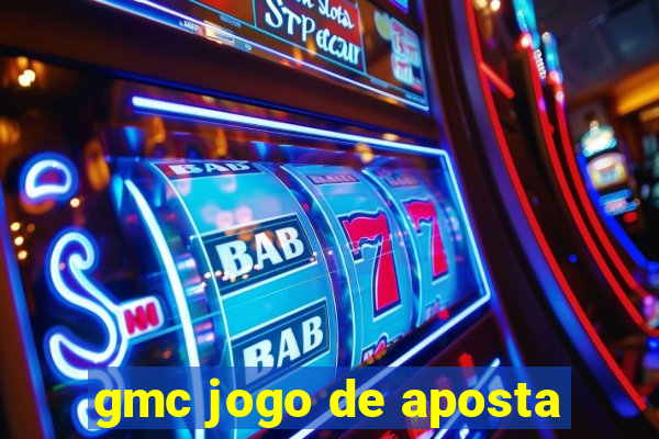 gmc jogo de aposta