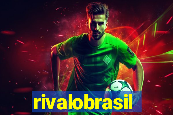 rivalobrasil