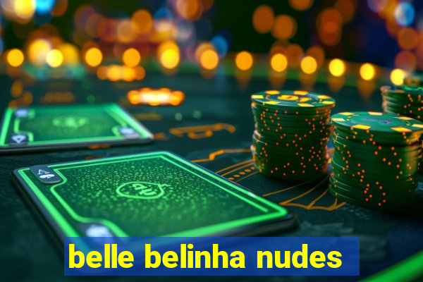 belle belinha nudes