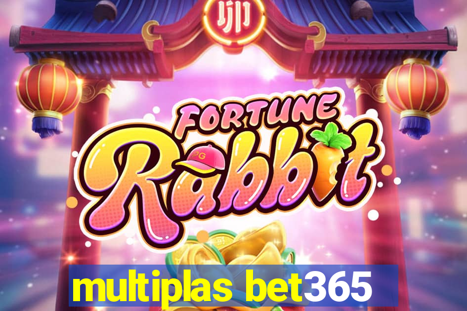 multiplas bet365