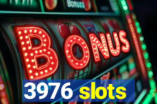 3976 slots