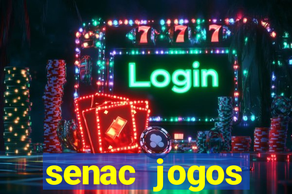 senac jogos digitais bacharelado