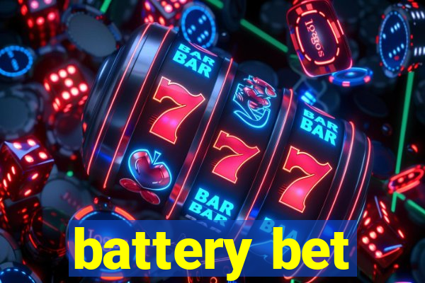 battery bet