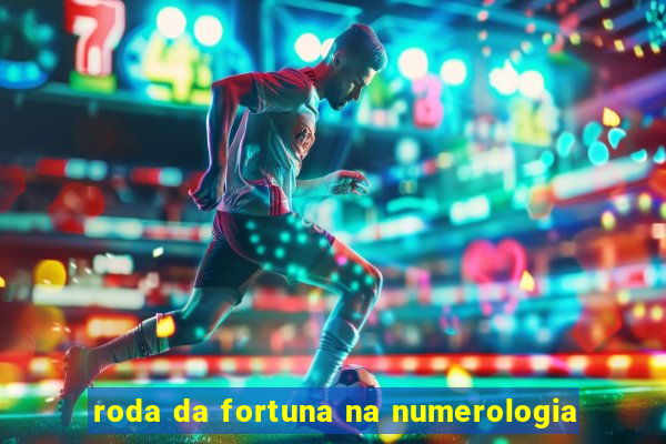 roda da fortuna na numerologia