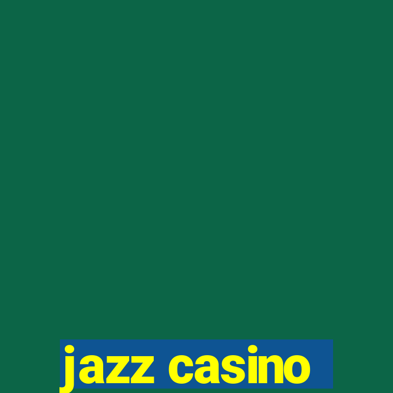 jazz casino