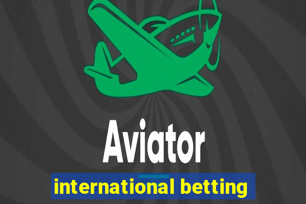 international betting