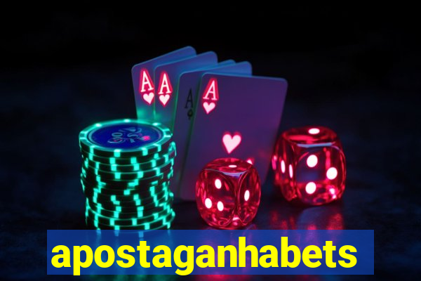 apostaganhabets