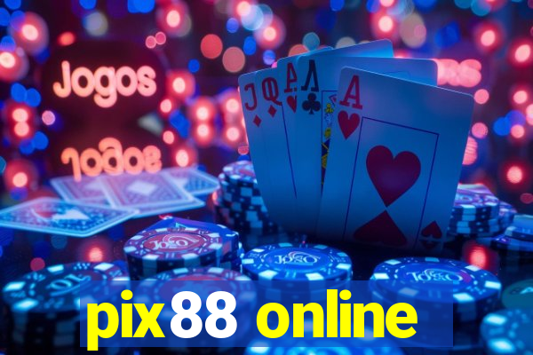 pix88 online