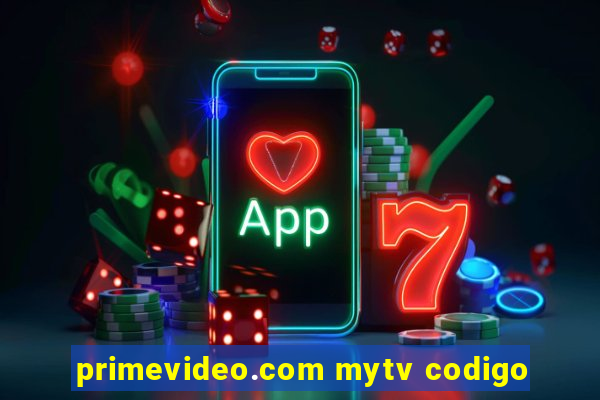 primevideo.com mytv codigo