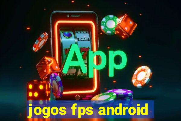 jogos fps android