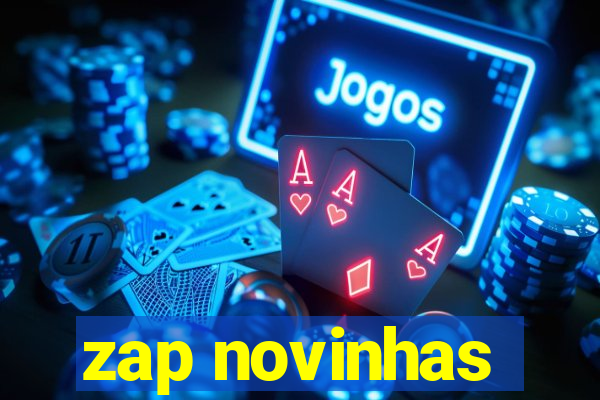 zap novinhas