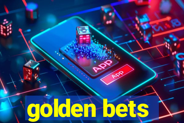 golden bets