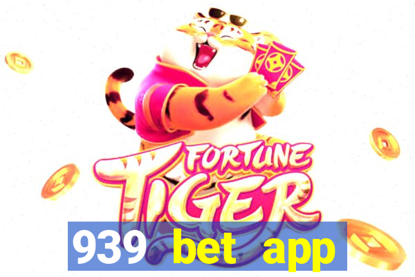 939 bet app download apk