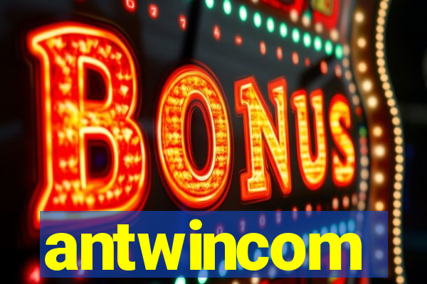 antwincom