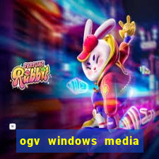 ogv windows media player codec