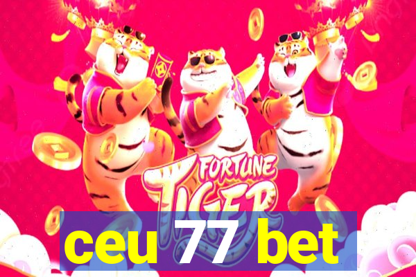 ceu 77 bet