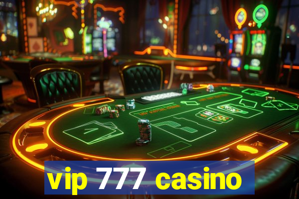 vip 777 casino