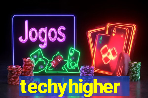 techyhigher