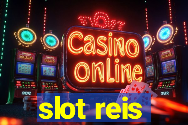 slot reis