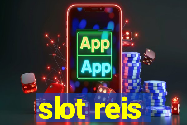 slot reis