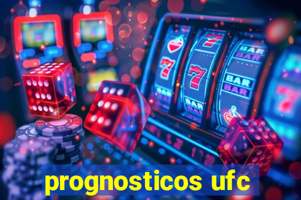 prognosticos ufc