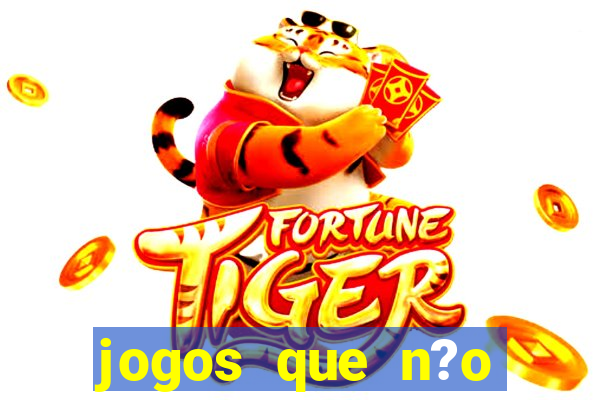 jogos que n?o precisa depositar para sacar