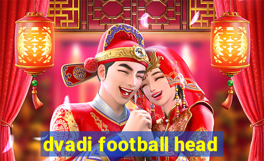 dvadi football head