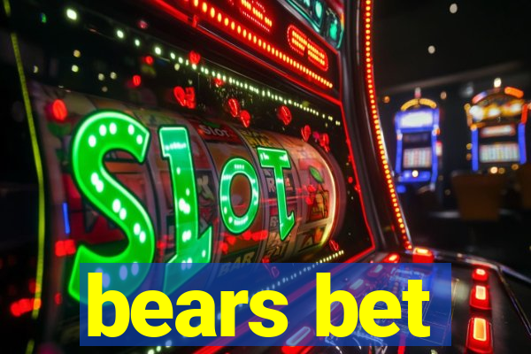 bears bet