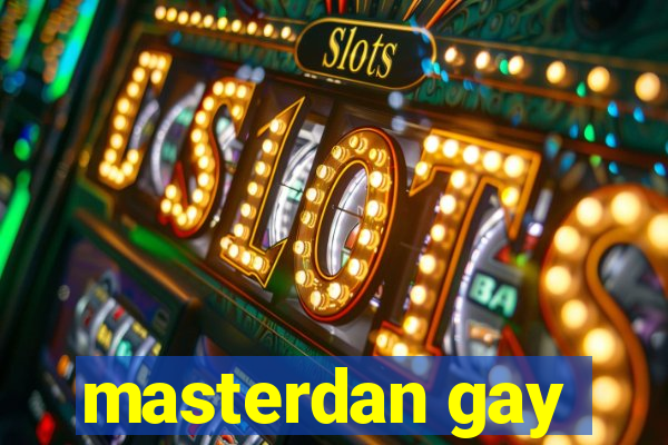 masterdan gay