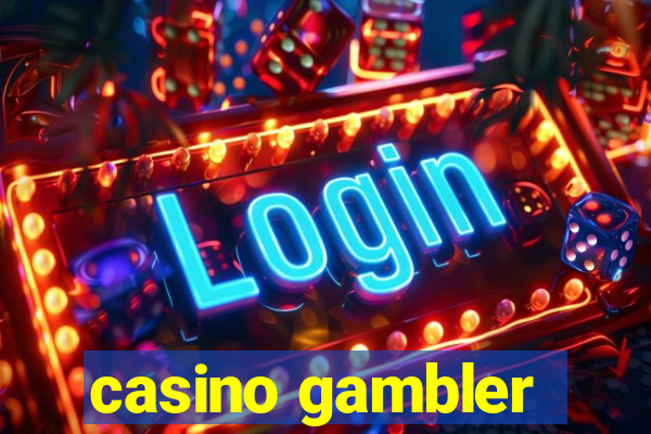 casino gambler