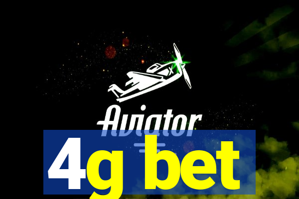 4g bet