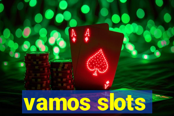 vamos slots