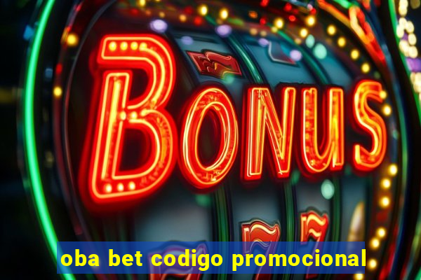 oba bet codigo promocional